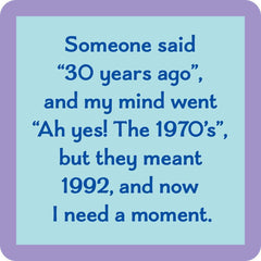 30 Years Ago Coaster | Funny Party Gift | Home Bar Decor