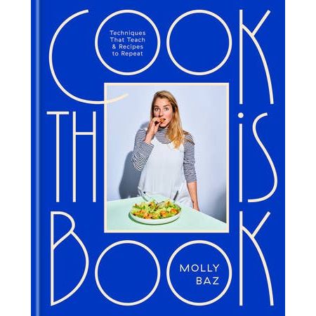 Cook This Book by Molly Baz